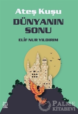 Resim Dünyanın Sonu - Ateş Kuşu 3
