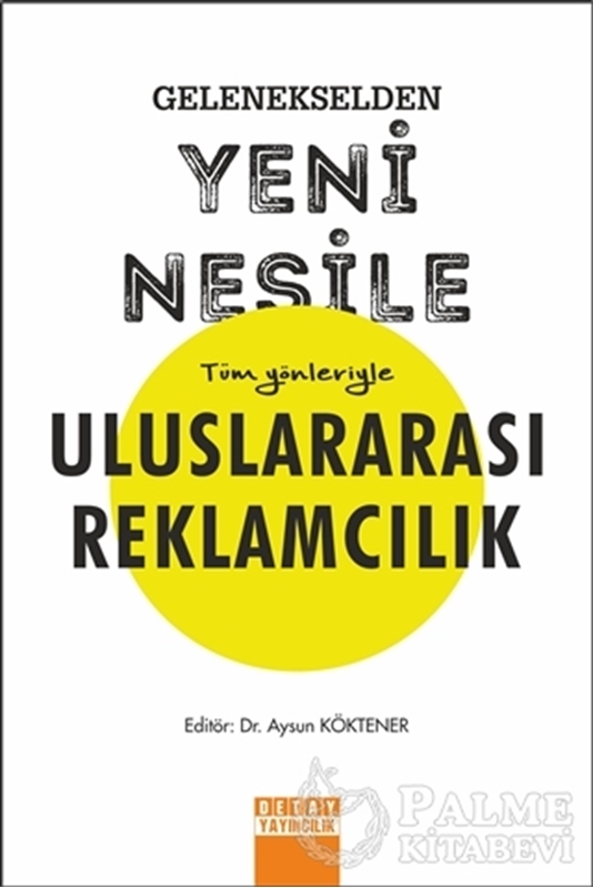 resm Gelenekselden Yeni Nesile Tüm Yönleriyle Uluslararası Reklamcılık