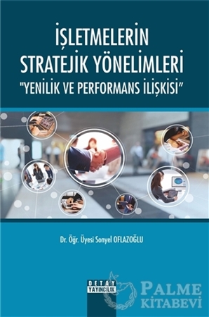 Resim İşletmelerin Stratejik Yönelimleri