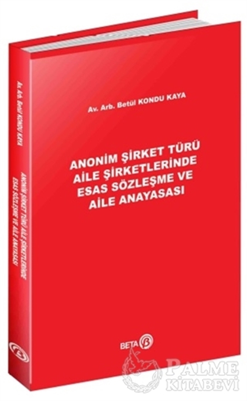 resm Anonim Şirket Türü Aile Şirketlerinde Esas Sözleşme ve Aile Anayasası