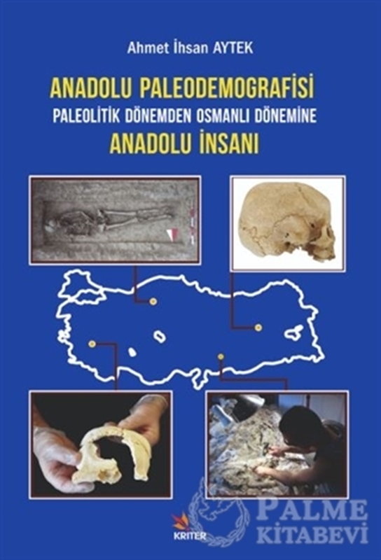 resm Anadolu Paleodemografisi Paleolitik Dönemden Osmanlı Dönemine Anadolu İnsanı