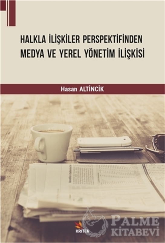 resm Halkla İlişkiler Perspektifinden Medya ve Yerel Yönetim İlişkisi