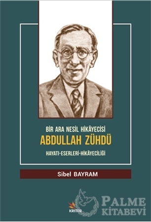 Resim Bir Ara Nesil Hikayecisi Abdullah Zühdü