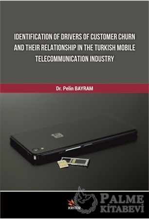 Resim Identification Of Drivers Of Customer Churn And Their Relationship In The Turkish Mobile Telecommunication Industry