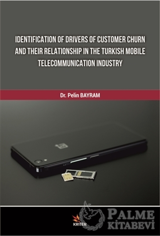resm Identification Of Drivers Of Customer Churn And Their Relationship In The Turkish Mobile Telecommunication Industry