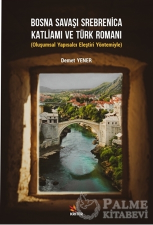 Resim Bosna Savaşı Srebrenica Katliamı ve Türk Romanı