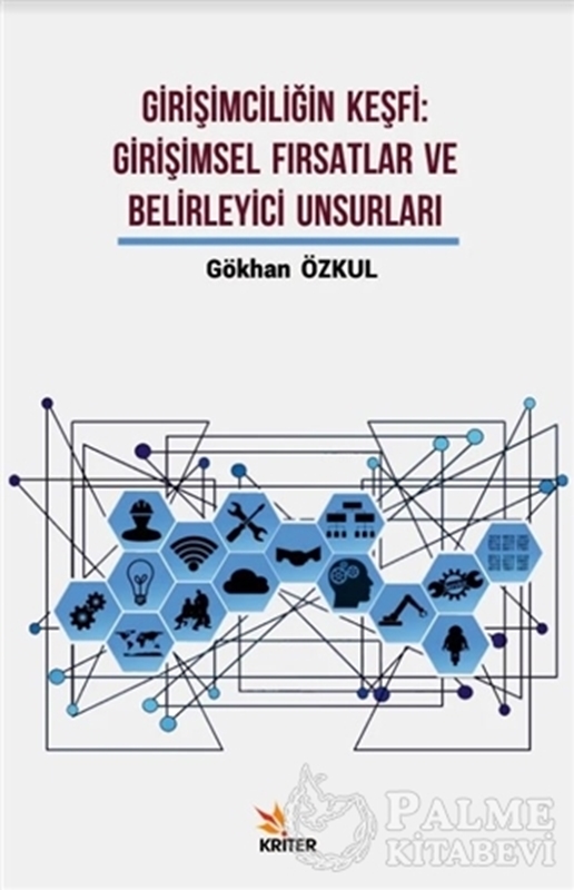 resm Girişimciliğin Keşfi: Girişimsel Fırsatlar ve Belirleyici Unsurları