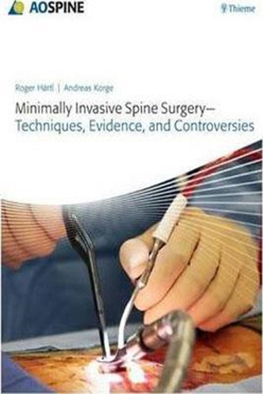 resm Minimally Invasive Spine Surgery : Techniques, Evidence, and Controversies