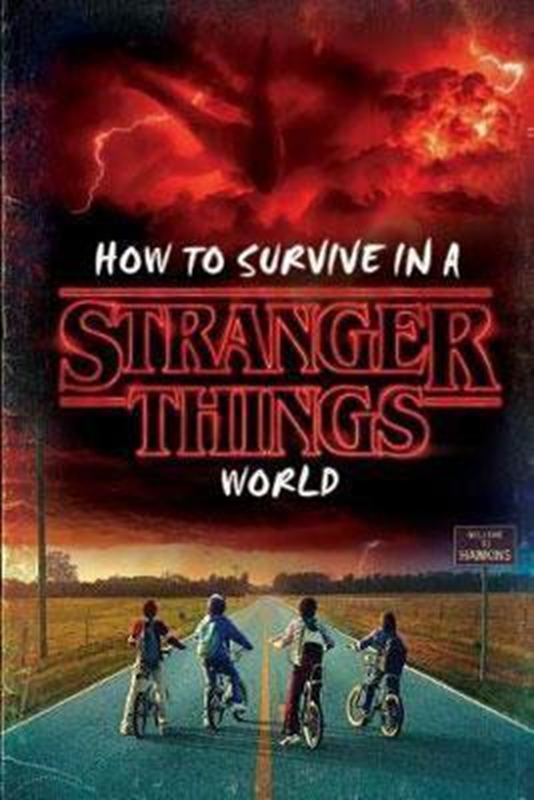 resm How to Survive in a Stranger Things World