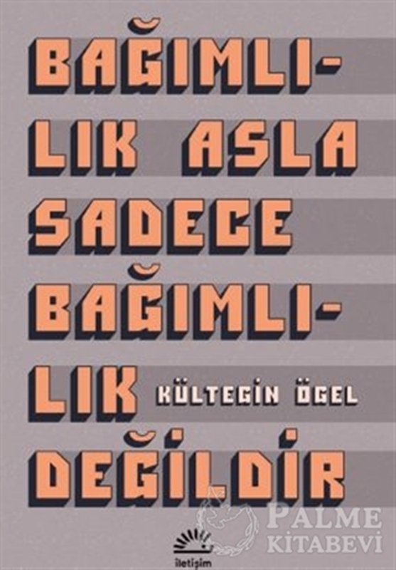 resm Bağımlılık Asla Sadece Bağımlılık Değildir