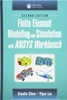 resm Finite Element Modeling and Simulation with ANSYS Workbench 2e