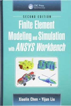 Resim Finite Element Modeling and Simulation with ANSYS Workbench 2e