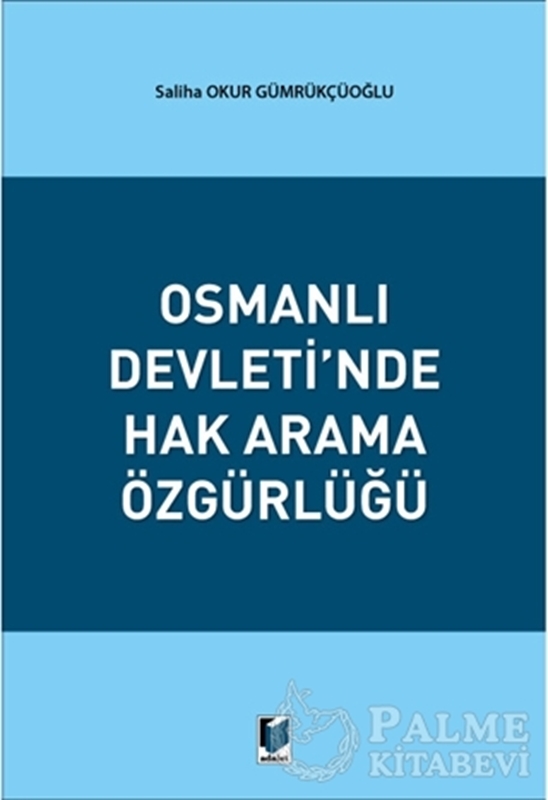resm Osmanlı Devleti'nde Hak Arama Özgürlüğü