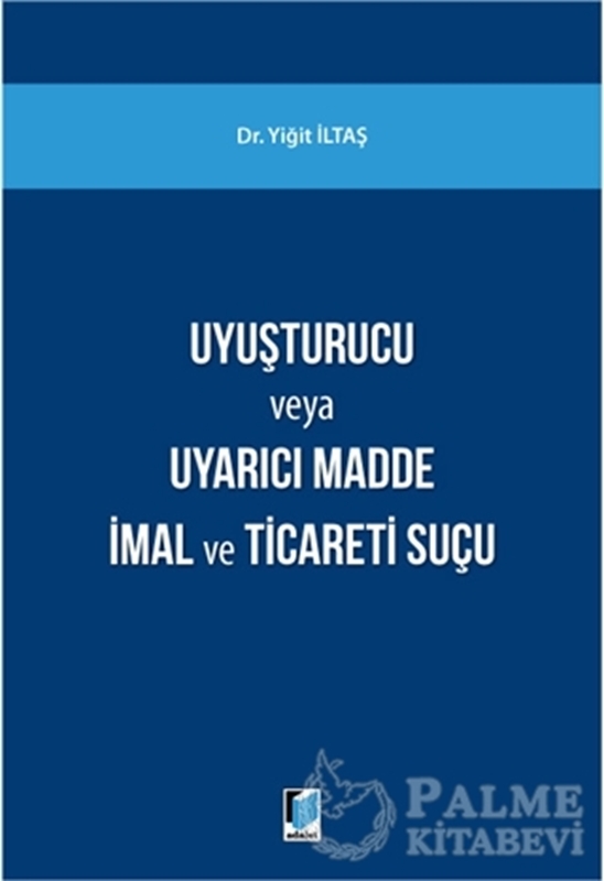 resm Uyuşturucu Madde veya Uyarıcı Madde İmal ve Ticareti Suçu
