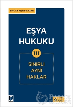 Resim Eşya Hukuku 3 (Sınırlı Ayni Haklar)