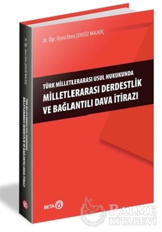 resm Türk Milletlerarası Usul Hukukunda Milletlerarası Derdestlik ve Bağlantılı Dava İtirazı