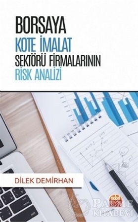 Resim Borsaya Kote İmalat Sektörü Firmalarının Risk Analizi