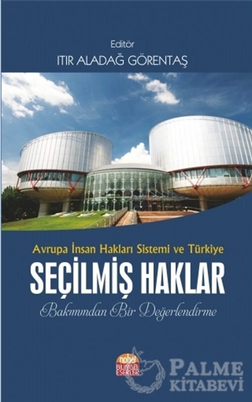 resm Avrupa İnsan Hakları Sistemi ve Türkiye Seçilmiş Haklar Bakımından Bir Değerlendirme