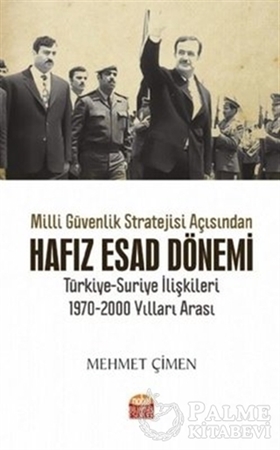 Resim Milli Güvenlik Stratejisi Açısından Hafız Esad Dönemi