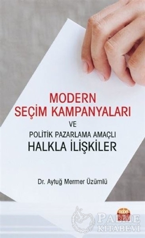 resm Modern Seçim Kampanyaları ve Politik Pazarlama Amaçlı Halkla İlişkiler