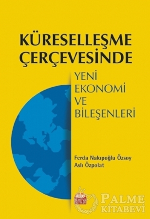 Resim Küreselleşme Çerçevesinde Yeni Ekonomi ve Bileşenleri