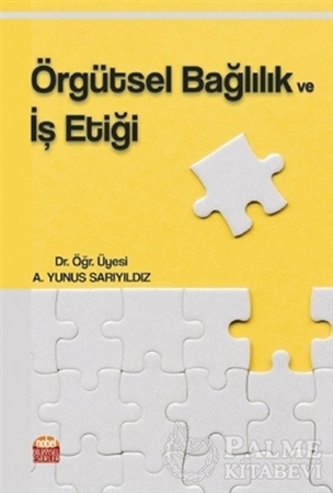 Resim Örgütsel Bağlılık ve İş Etiği