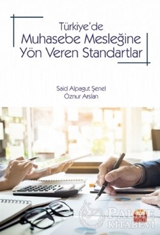 resm Türkiye’de Muhasebe Mesleğine Yön Veren Standartlar