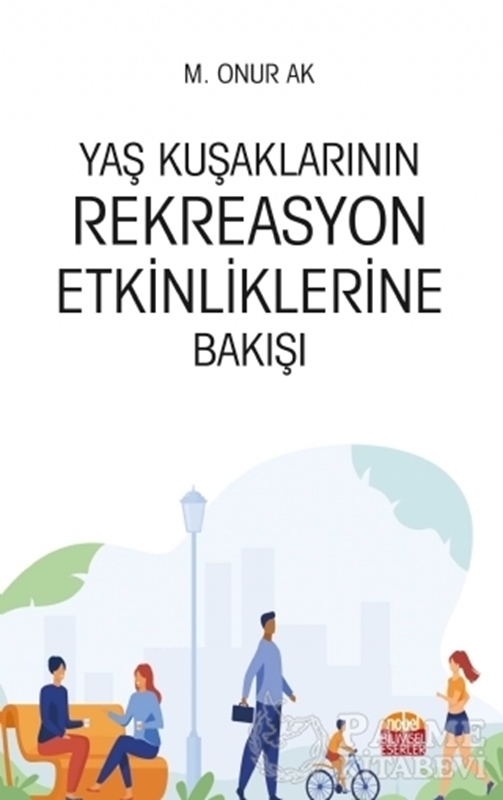 resm Yaş Kuşaklarının Rekreasyon Etkinliklerine Bakışı