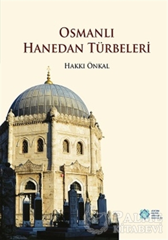 resm Osmanlı Hanedan Türbeleri