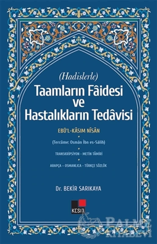 resm Hadislerle Taamların Faidesi ve Hastalıkların Tedavisi