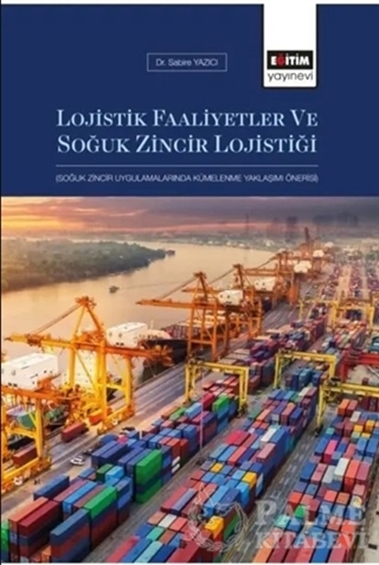 resm Lojistik Faaliyetler ve Soğuk Zincir Lojistiği