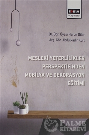 Resim Mesleki Yeterlilikler Perspektifinden Mobilya ve Dekorasyon Eğitimi