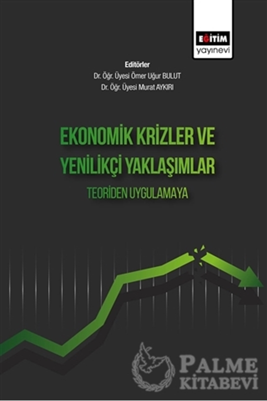 resm Ekonomik Krizler Ve Yenilikçi Yaklaşımlar Teoriden Uygulamaya