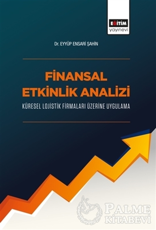 resm Finansal Etkinlik Analizi Küresel Lojistik Firmaları Üzerine Uygulama
