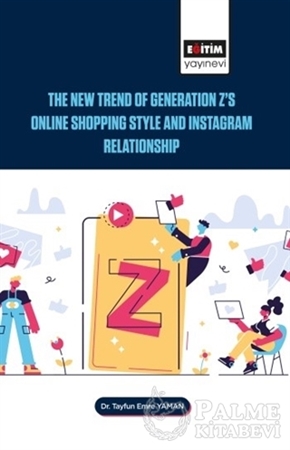 Resim The New Trend of Generation Z's Online Shopping Style and Instagram Relationship