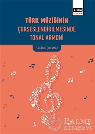 Resim Türk Müziğinin Çokseslendirilmesinde Tonal Armoni