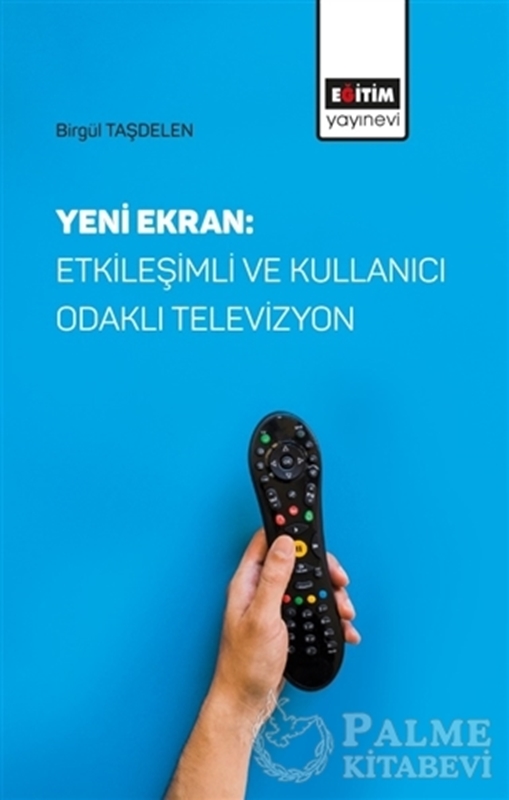 resm Yeni Ekran: Etkileşimli ve Kullanıcı Odaklı Televizyon