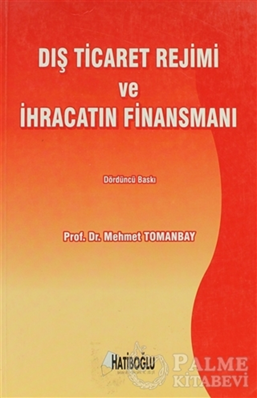 resm Dış Ticaret Rejimi ve İhracatın Finansmanı
