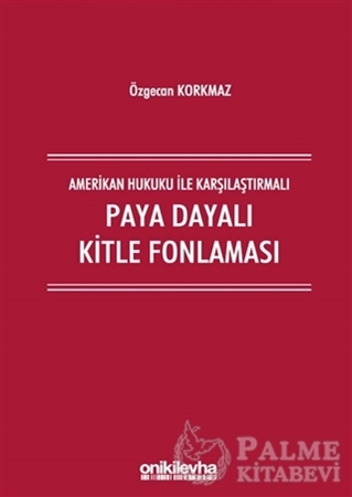 Resim Amerikan Hukuku İle Karşılaştırmalı Paya Dayalı Kitle Fonlaması