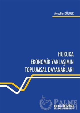 Resim Hukuka Ekonomik Yaklaşımın Toplumsal Dayanakları