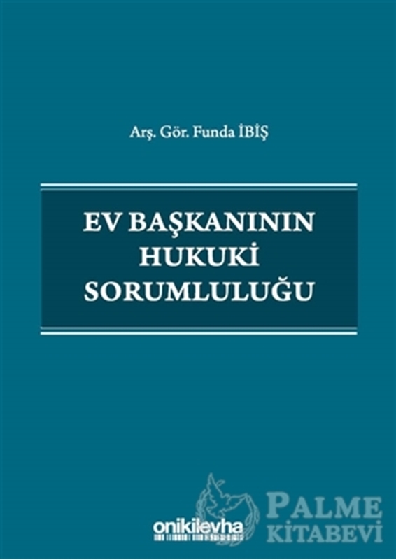 resm Ev Başkanının Hukuki Sorumluluğu