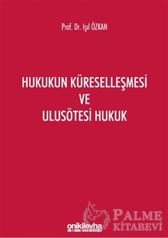 resm Hukukun Küreselleşmesi ve Ulusötesi Hukuk