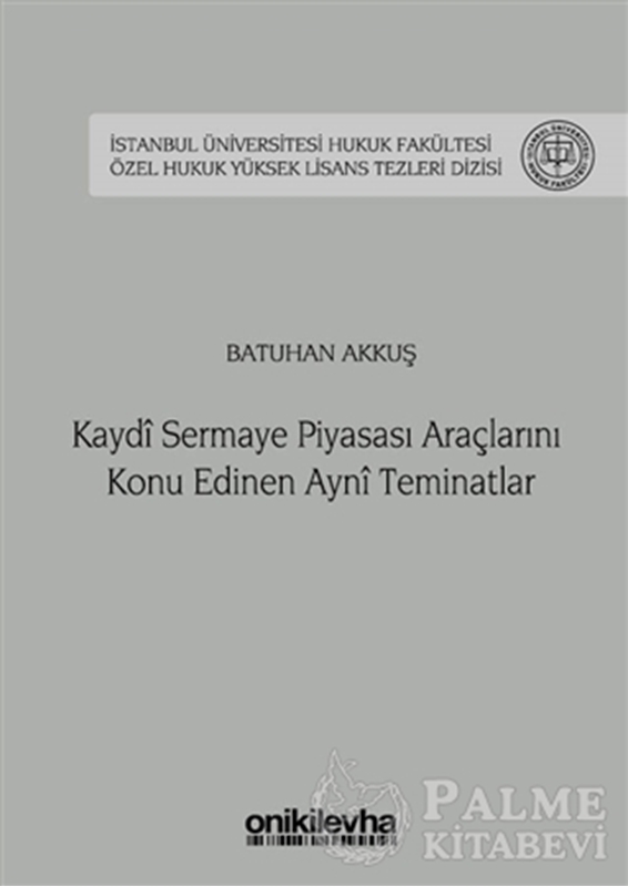 resm Kaydi Sermaye Piyasası Araçlarını Konu Edinen Ayni Teminatlar