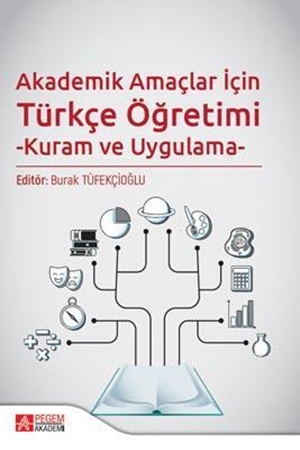 Resim Akademik Amaçlar İçin Türkçe Öğretimi -Kuram ve Uygulama-