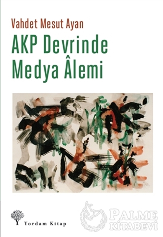 resm AKP Devrinde Medya Alemi