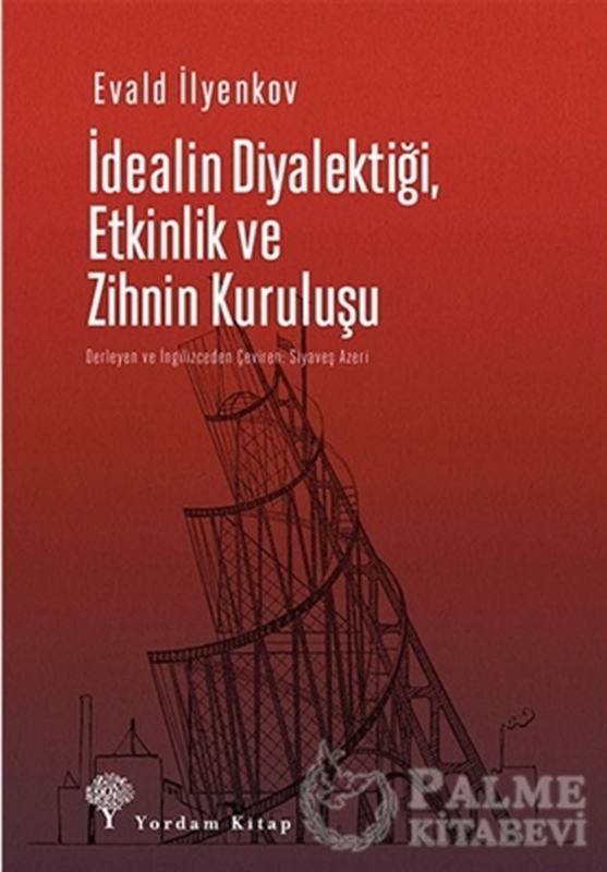 resm İdealin Diyalektiği Etkinlik ve Zihnin Kuruluşu