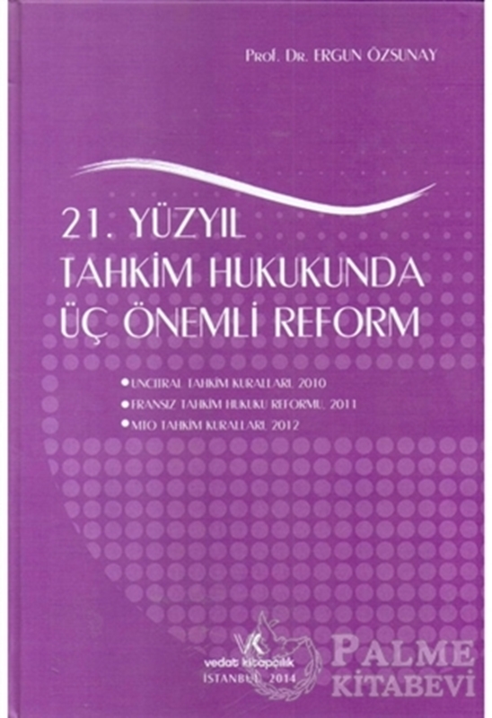 resm 21. Yüzyıl Tahkim Hukukunda Üç Önemli Reform
