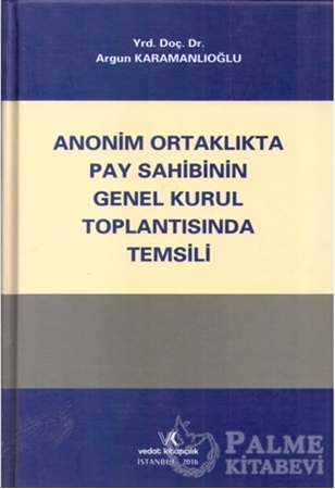 Resim Anonim Ortaklıkta Pay Sahibinin Genel Kurul Toplantısında Temsili