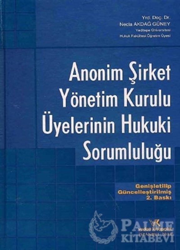 resm Anonim Şirket Yönetim Kurulu Üyelerinin Hukuki Sorumluluğu