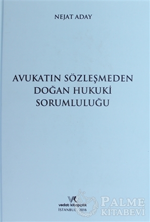 Resim Avukatın Sözleşmeden Doğan Hukuki Sorumluluğu